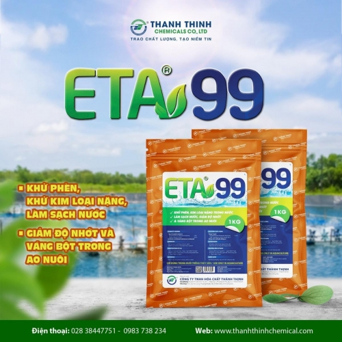 ETA®99 - Khử phèn, khử kim loại nặng trong nước, giảm độ nhớt và váng bọt trong ao nuôi